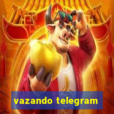 vazando telegram